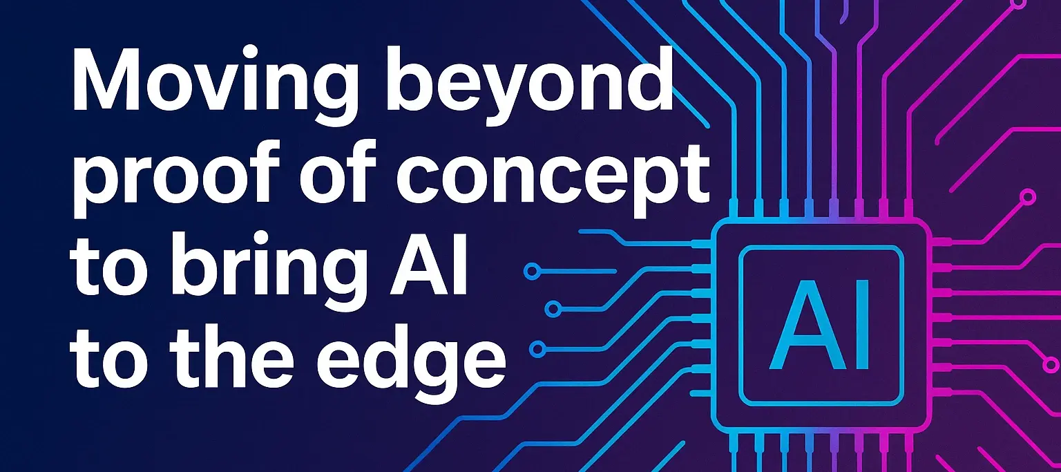  Why Edge AI Deployments Are Stalling (And What's Finally Changing)
